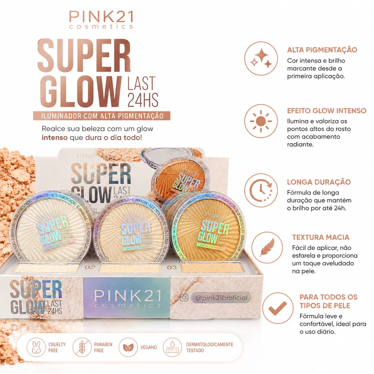 Iluminador Pink21 Super Glow 24HS Alta Pigmentação