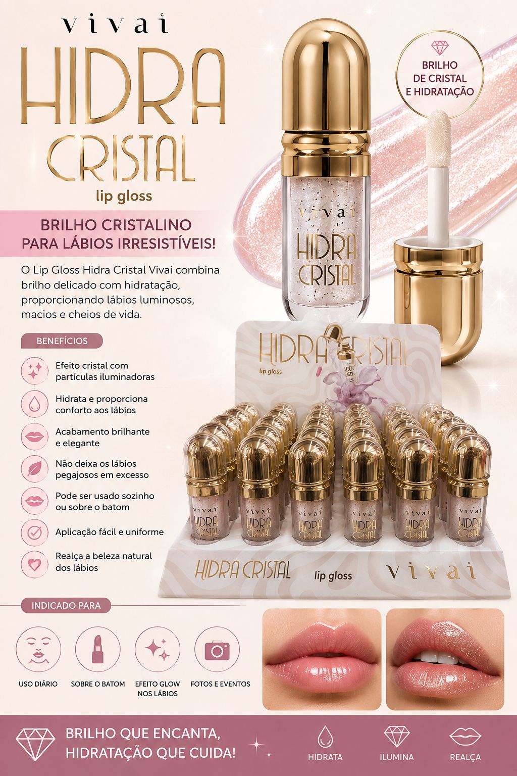 Lip Gloss Hydra Cristal Vivai Efeito Crystal Glow Hidratação Intensa Brilho Espelhado Lábios Radiantes e Macios