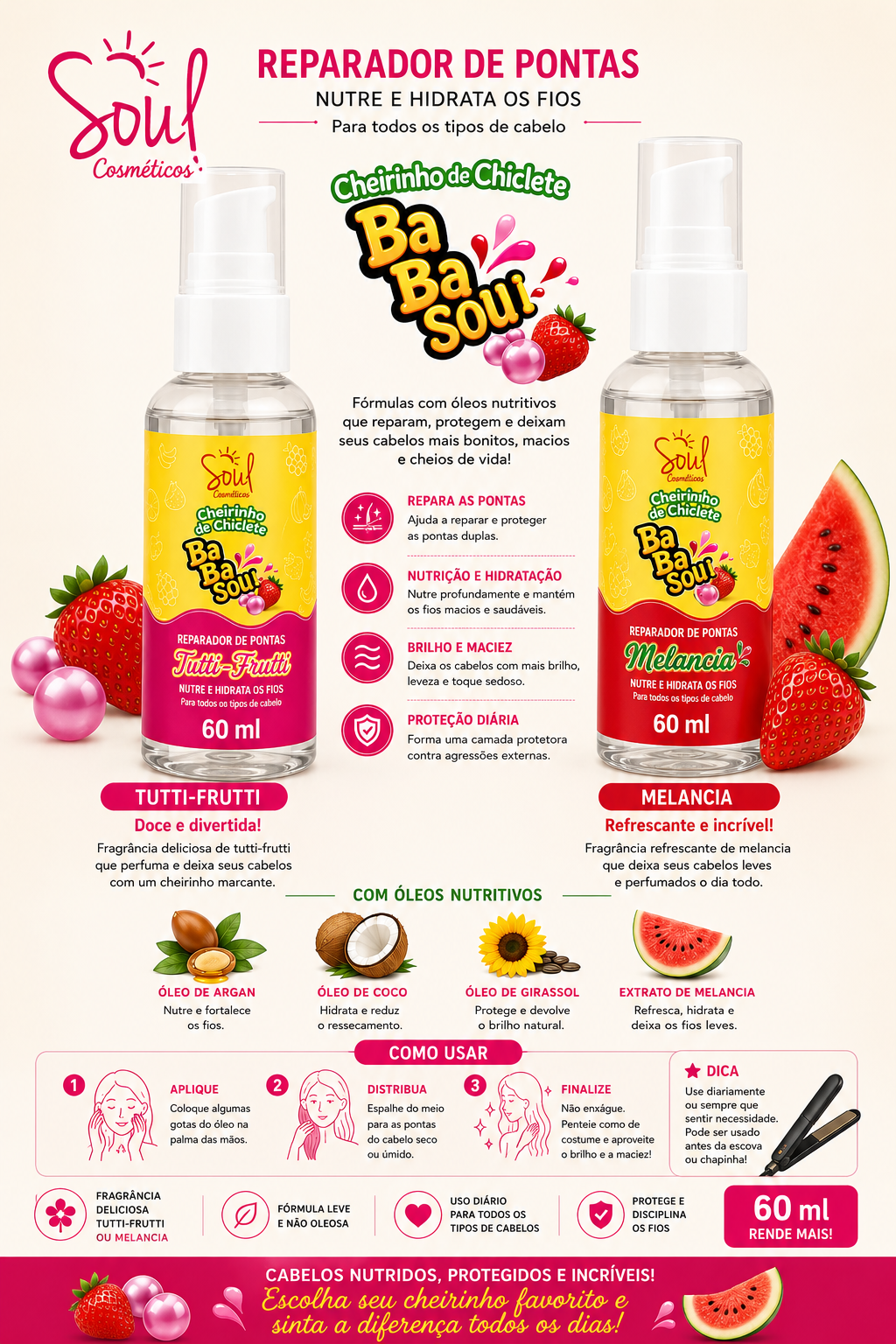 Reparador de Pontas Soul Cosméticos Baba Soul 60ml | Tutti-Frutti e Melancia | Nutrição, Hidratação, Brilho Intenso e Proteção Anti-Frizz