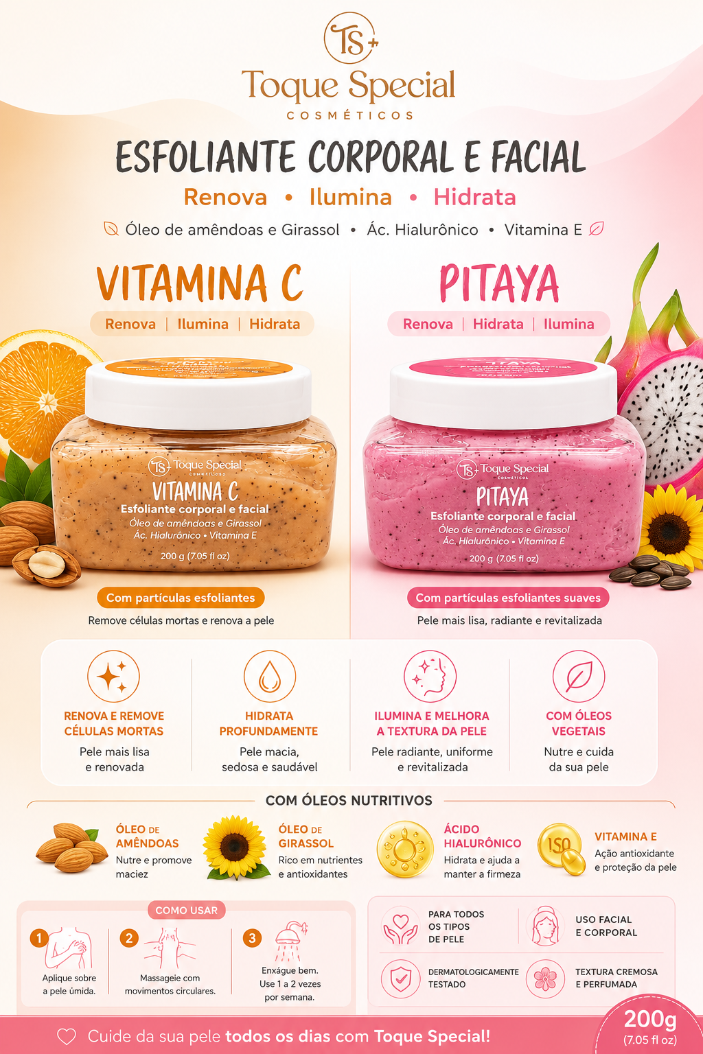 Esfoliante Corporal e Facial Toque Special 200g | Vitamina C e Pitaya | Renova, Ilumina, Hidrata e Remove Células Mortas