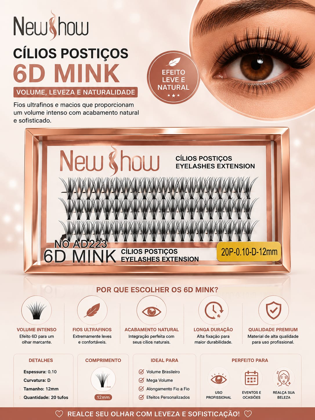 Cílios Postiços New Show 6D Mink 20 Tufos 0.10D 12mm Volume Brasileiro